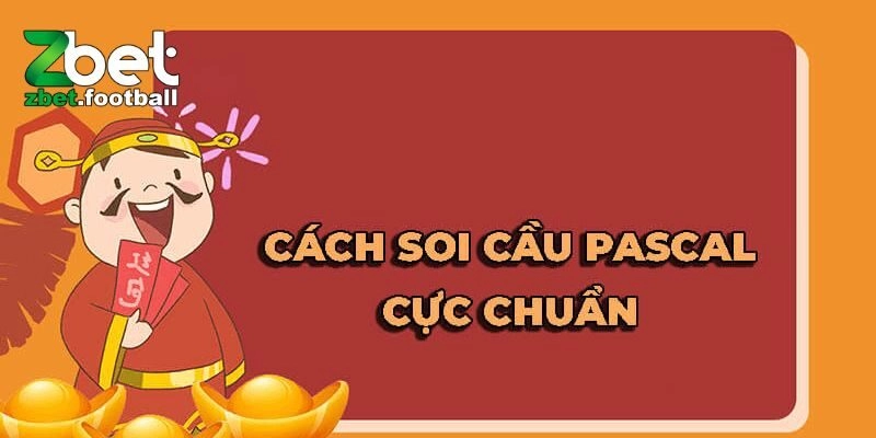 Cách Soi Cầu Pascal – Hướng Dẫn Đặc Biệt Từ Chuyên Gia
