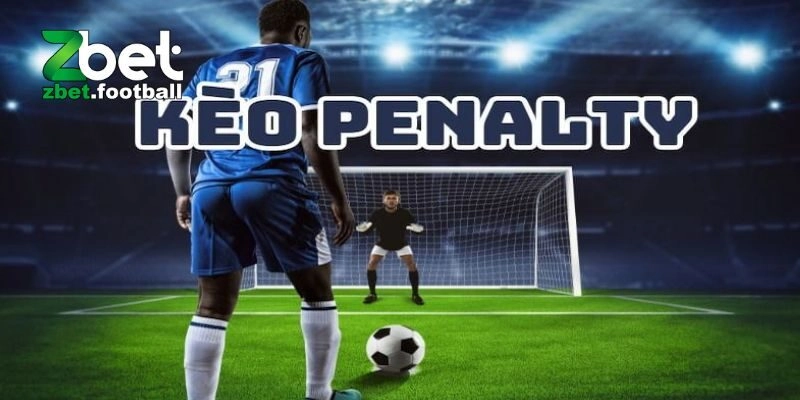 Mẹo đánh kèo penalty hay nhất